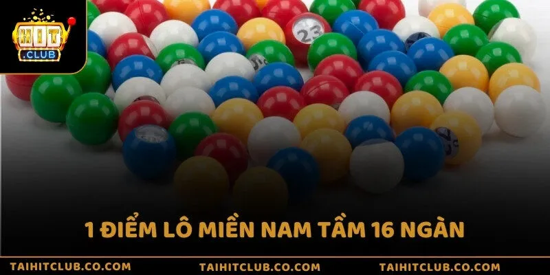 1 điểm lô miền Nam tầm 16 ngàn