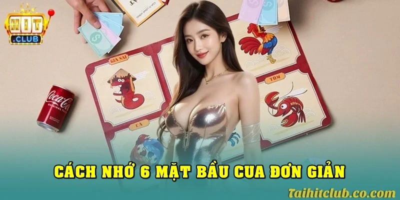 Cách nhớ 6 mặt bầu cua đơn giản, dễ áp dụng