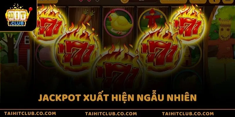 Jackpot xuất hiện ngẫu nhiên