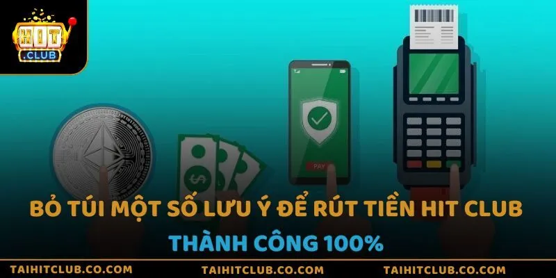 Bỏ túi một số lưu ý để rút tiền Ht Club thành công 100%