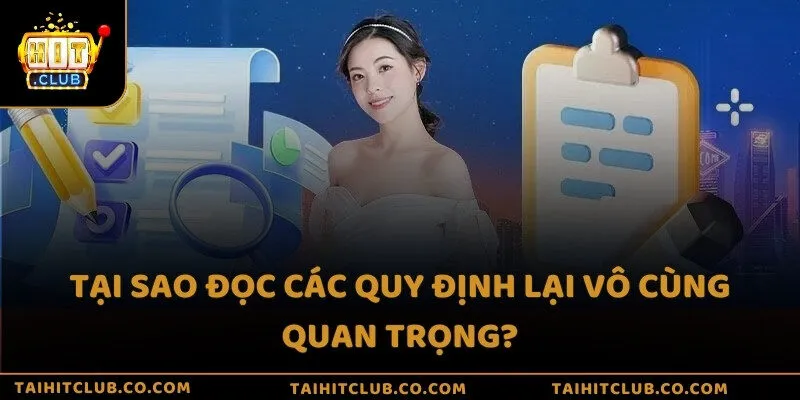 Tại sao đọc các quy định lại vô cùng quan trọng?