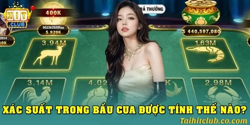 Xác suất trong bầu cua được tính như thế nào?